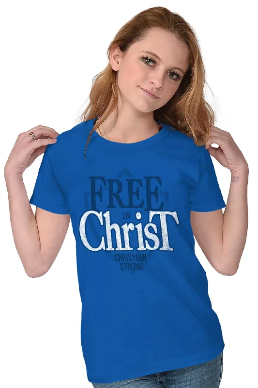 Free In Christ Jesus Ladies T Shirt