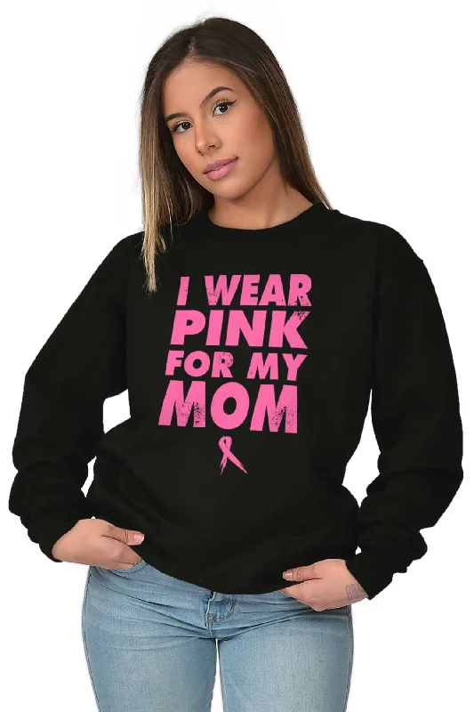 I Wear Pink For My Mom Crewneck Sweatshirt