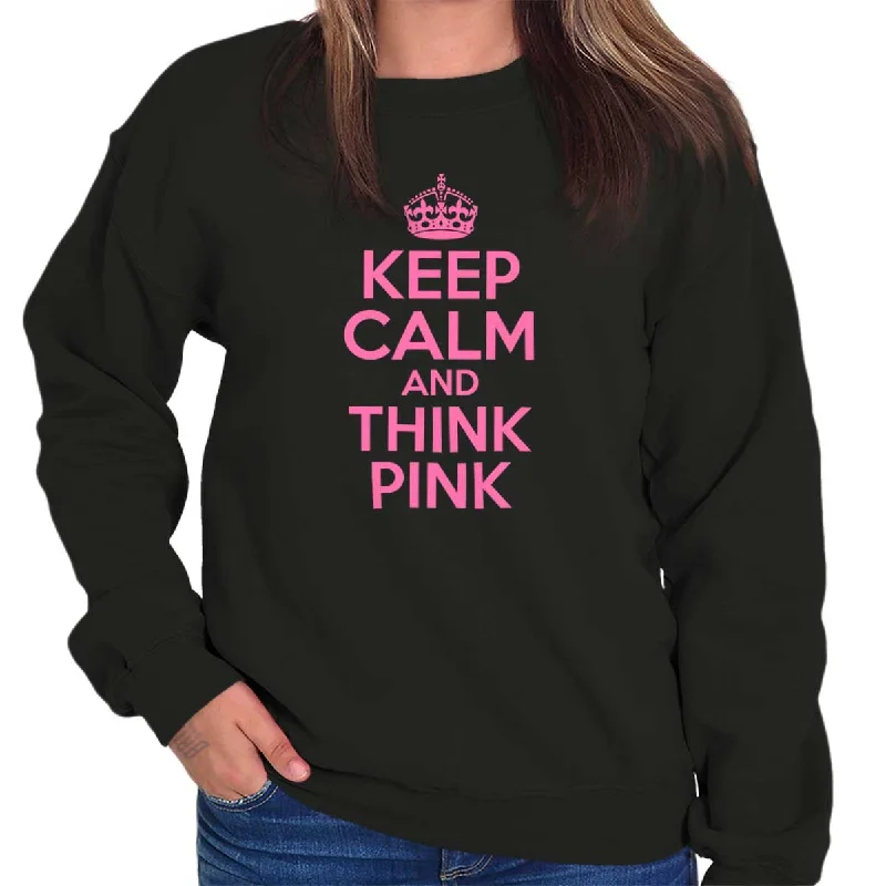 Keep Calm And Think Pink Crewneck Sweatshirt