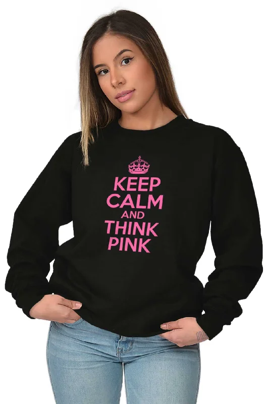 Keep Calm And Think Pink Crewneck Sweatshirt