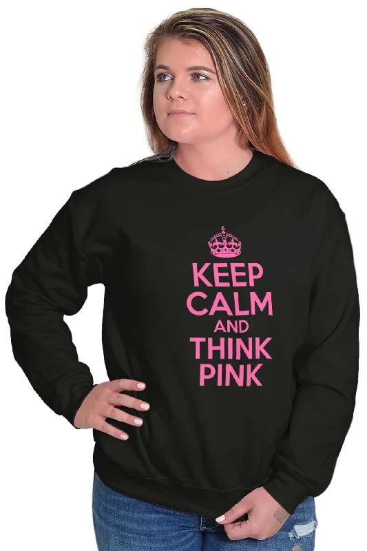 Keep Calm And Think Pink Crewneck Sweatshirt