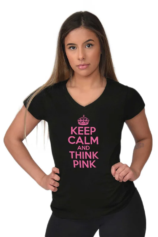 Keep Calm And Think Pink Junior Fit V-Neck T Shirt