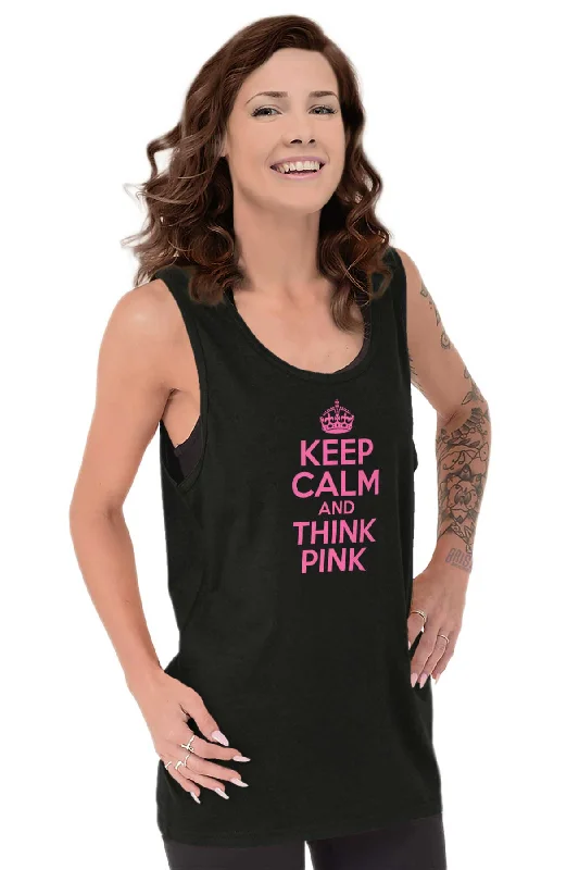 Keep Calm And Think Pink Tank Top