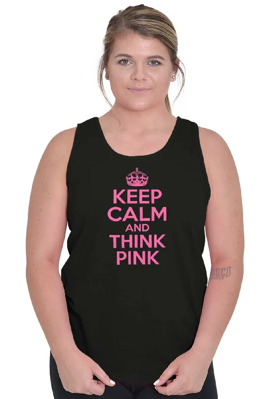 Keep Calm And Think Pink Tank Top