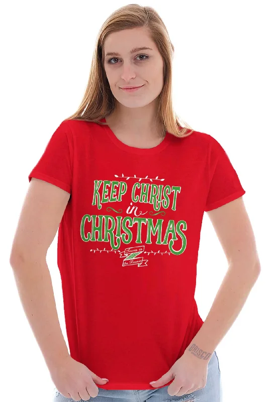 Keep Christ in Christmas Ladies T Shirt