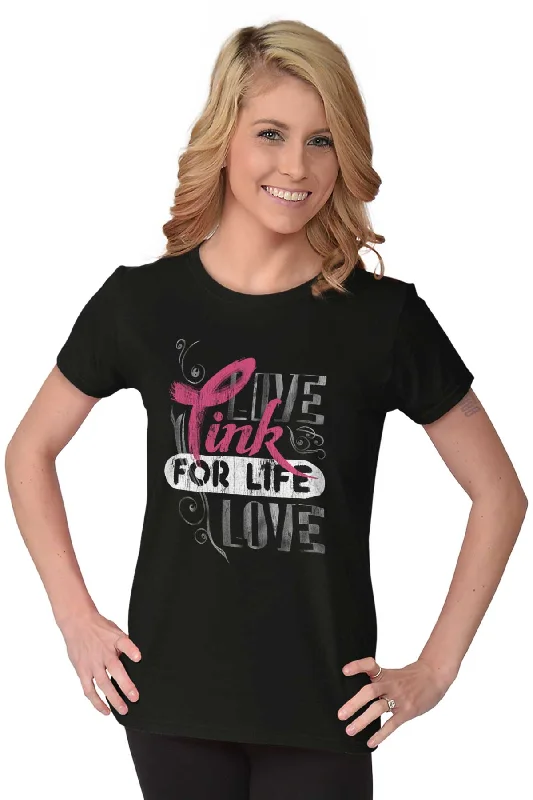 Pink For Life Ladies T Shirt