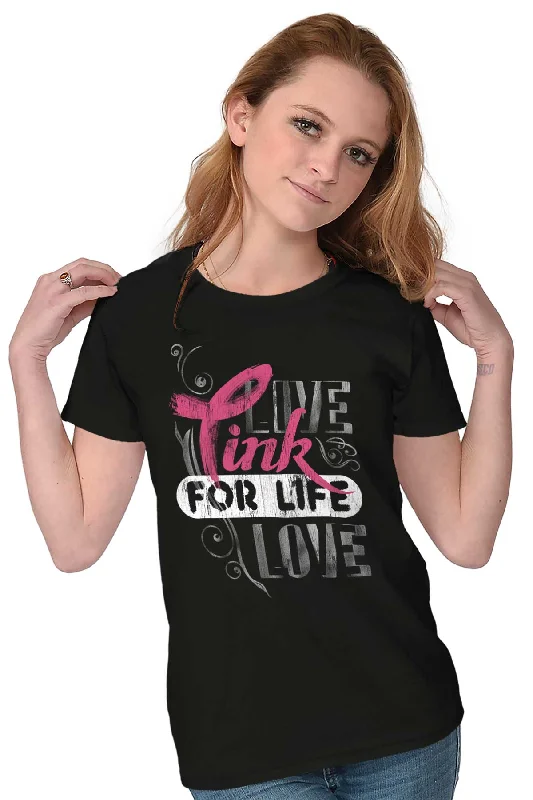 Pink For Life Ladies T Shirt