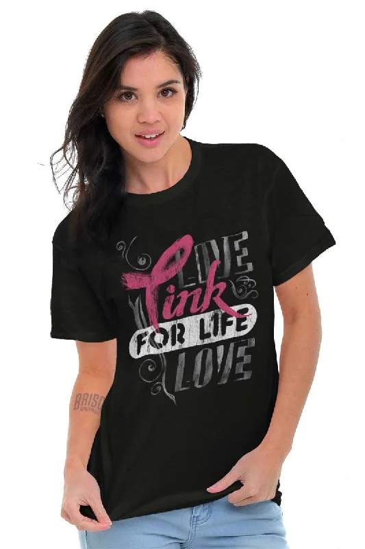 Pink For Life T Shirt