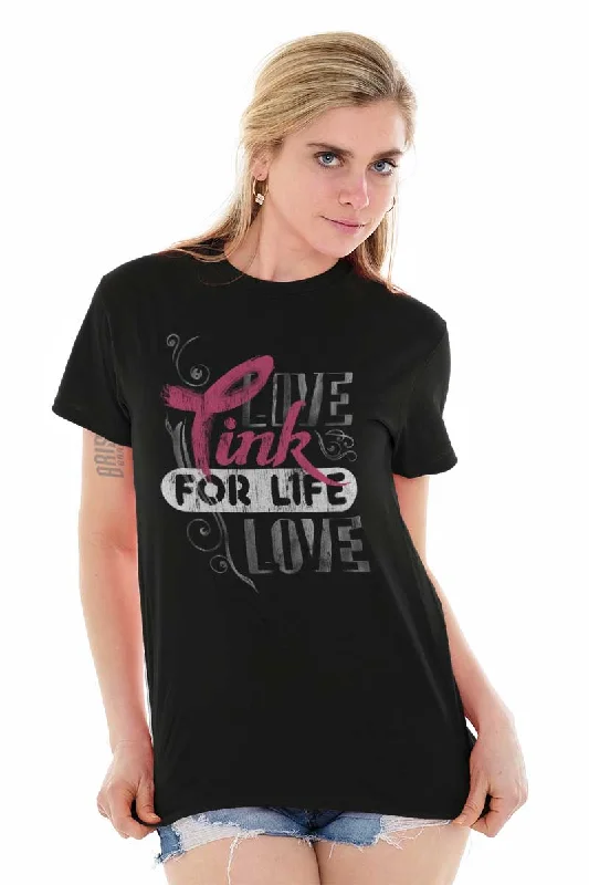 Pink For Life T Shirt