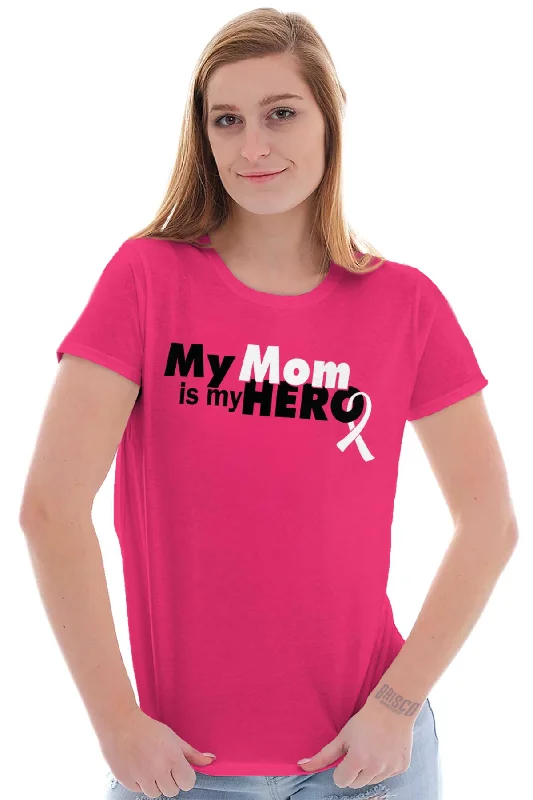 My Mom Is My Hero Ladies T Shirt