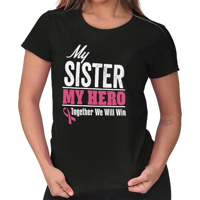 My Sister My Hero Ladies T Shirt