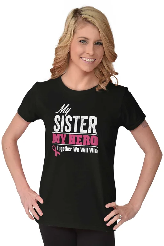 My Sister My Hero Ladies T Shirt