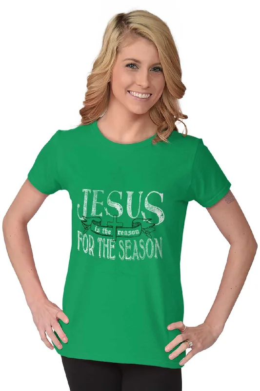 Reason For Season Ladies T Shirt