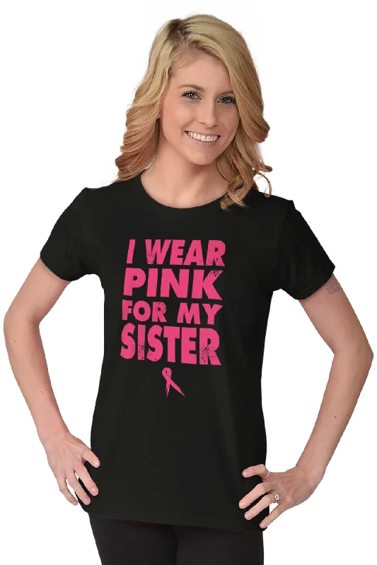 Wear Pink For My Sister Ladies T Shirt