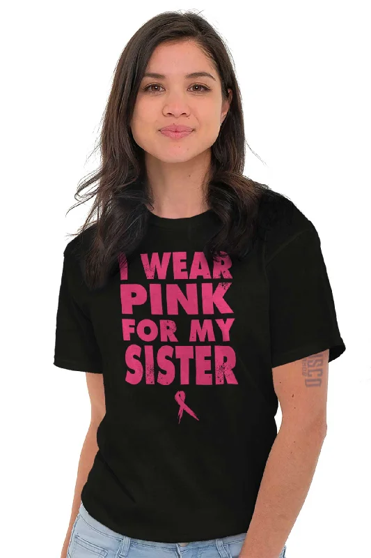 Wear Pink For My Sister T Shirt